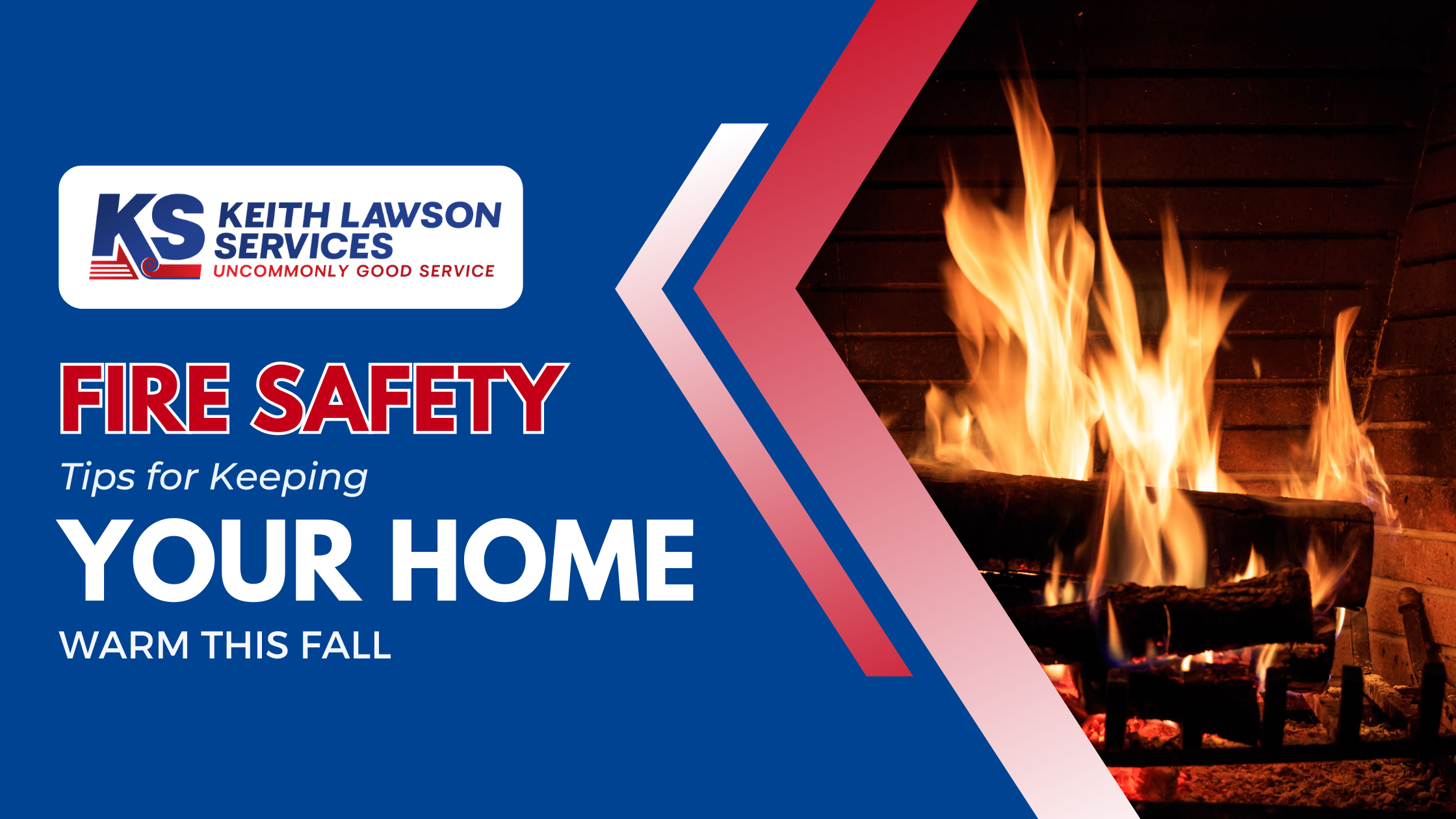 Fire Safety Tips for Keeping Your Home Warm this Fall