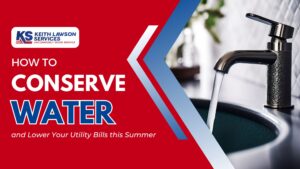 How to Conserve Water and Lower Your Utility Bills this Summer